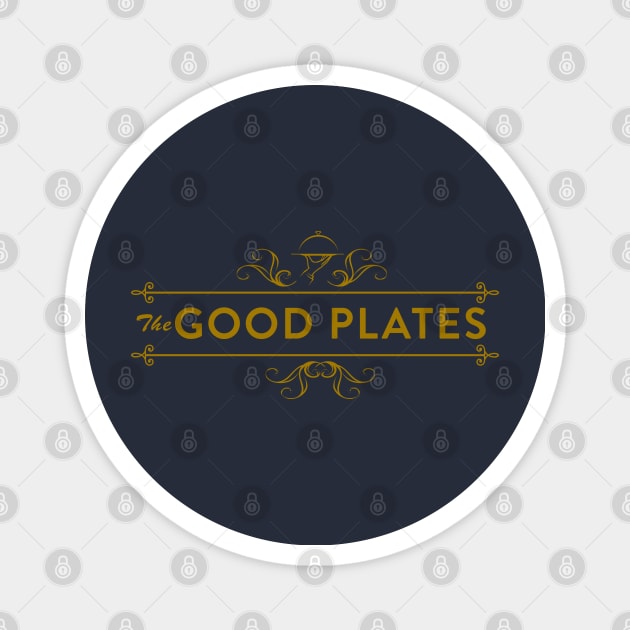 The Good Plates Restaurant Magnet by Meta Cortex